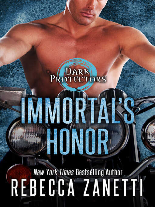 Title details for Immortal's Honor by Rebecca Zanetti - Available